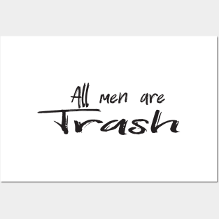 All men are trash Posters and Art